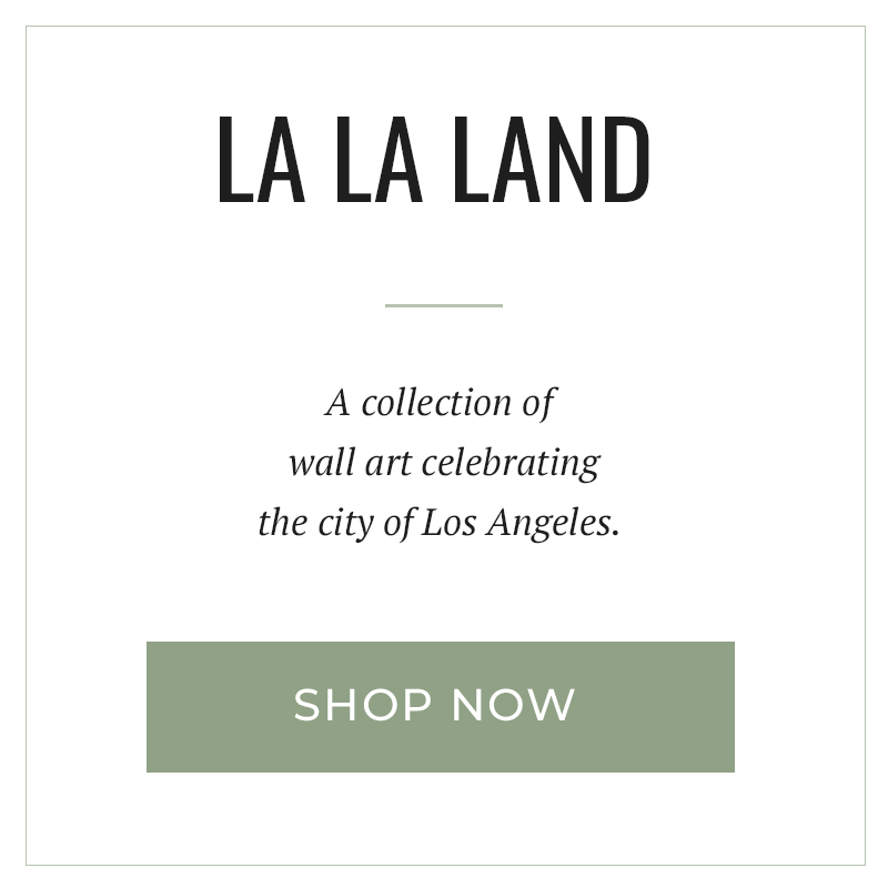 LA LA LAND - A collection of wall art celebrating the city of Los Angeles